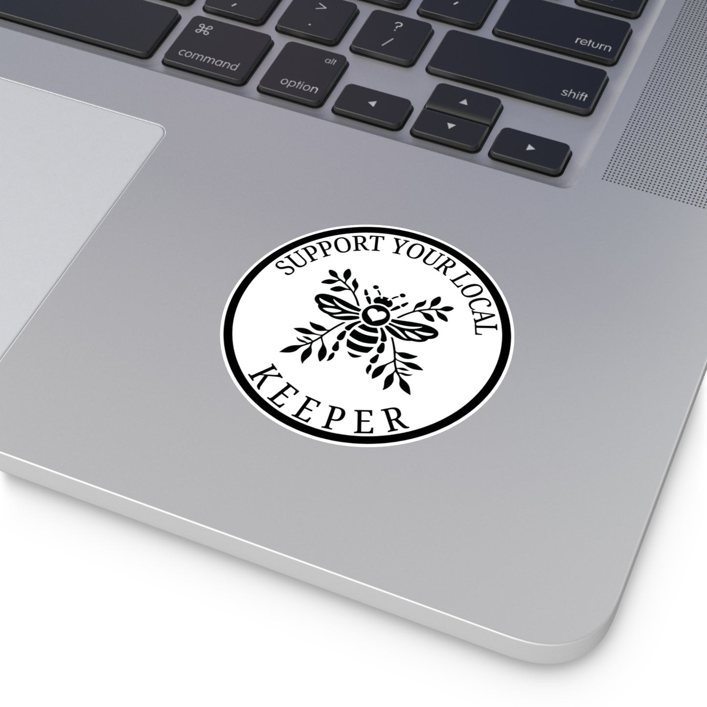 Support Your Local Keeper Bee (W/Out LBH Website) Vinyl Stickers - Eco-Friendly, Perfect for Nature Lovers