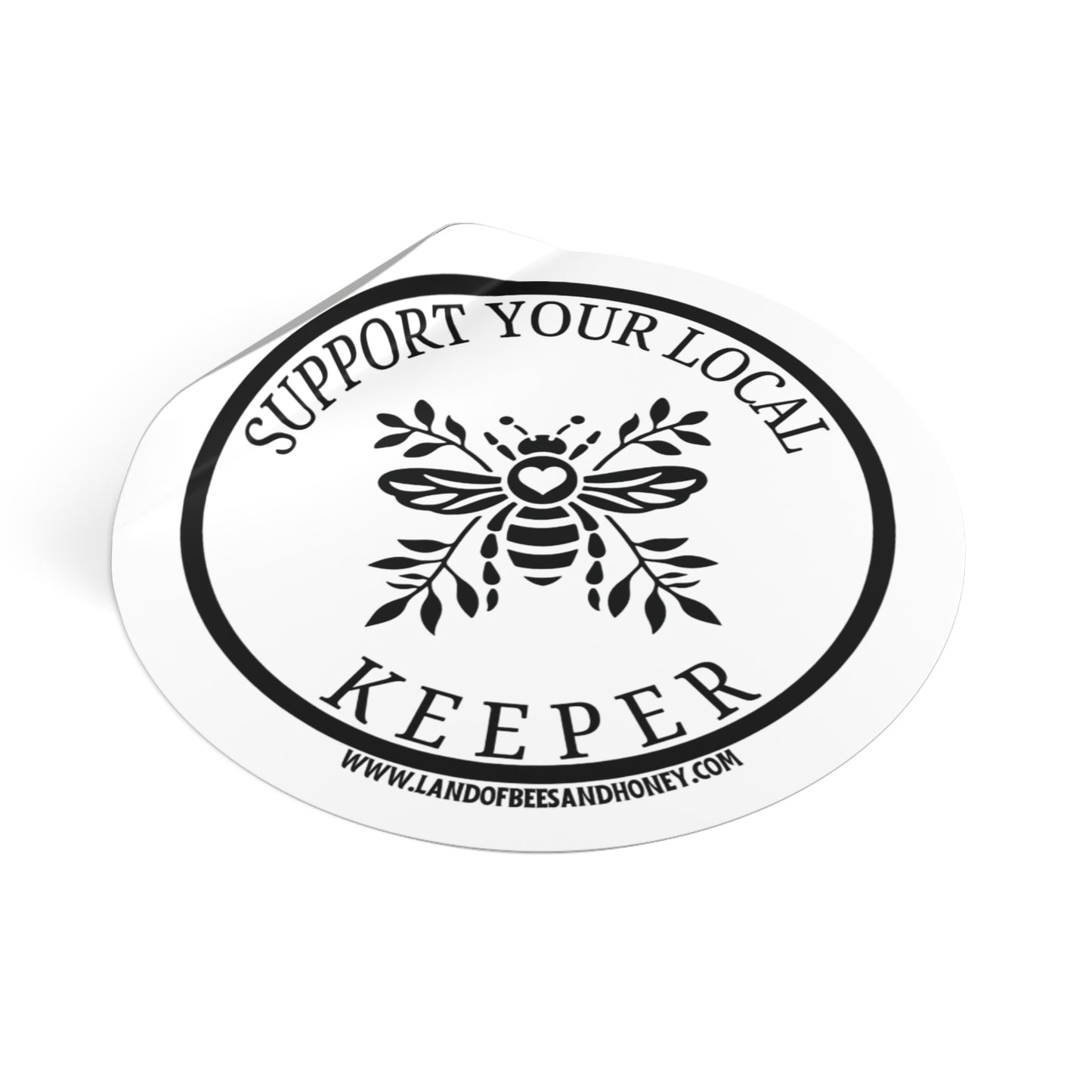 Support Your Local Keeper Bee (With LBH Website) Vinyl Stickers - Eco-Friendly, Perfect for Nature Lovers