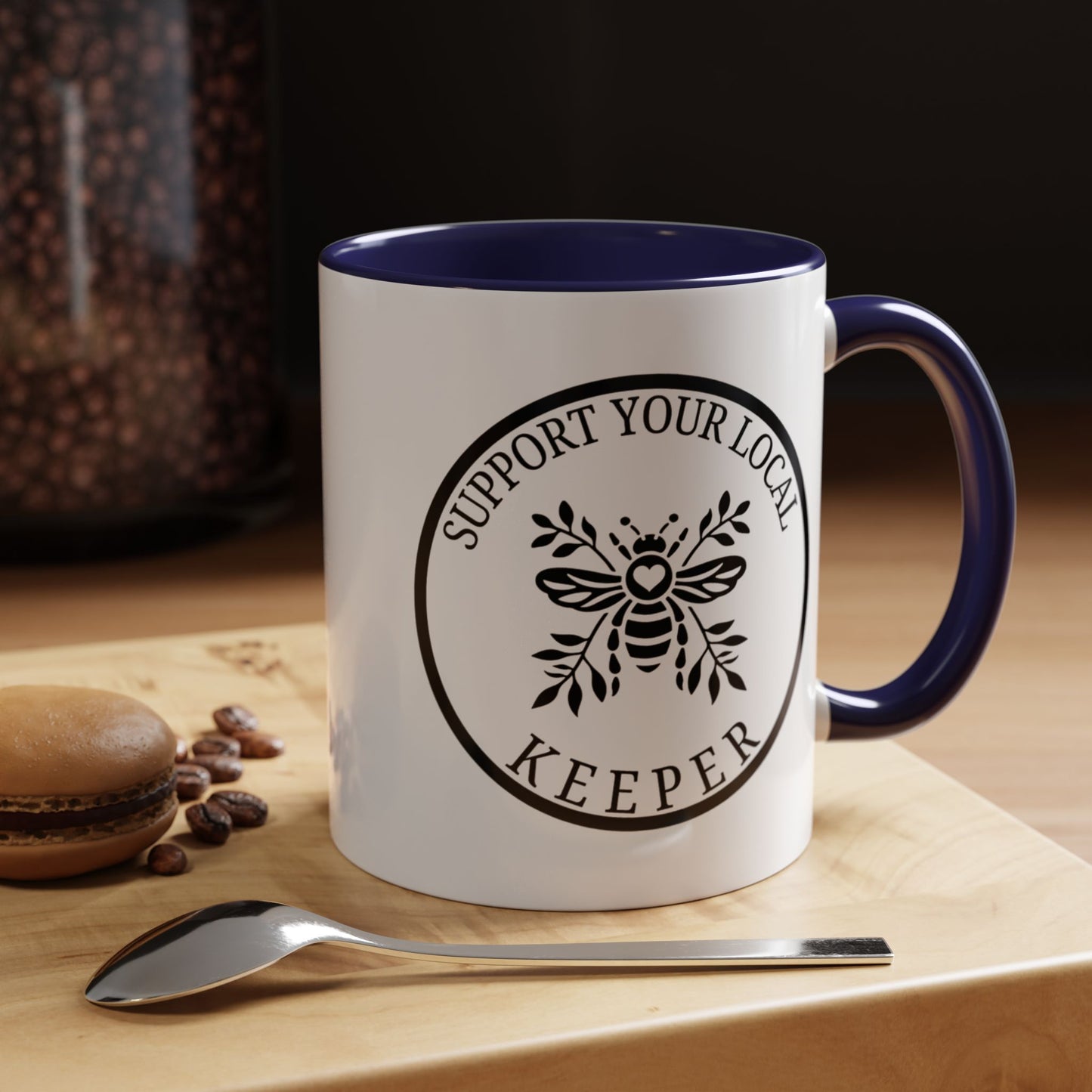 Support Your Local Keeper Coffee Mug - 11oz & 15oz Accent Mugs