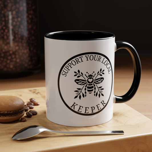 Support Your Local Keeper Coffee Mug - 11oz & 15oz Accent Mugs